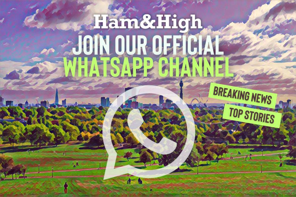 Follow Ham & High on WhatsApp for all the latest breaking news