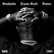 Southside, Travis, Future 